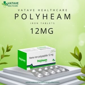 The Best Polypheme Iron Tablets Manufacturer: Vatave Healthcare