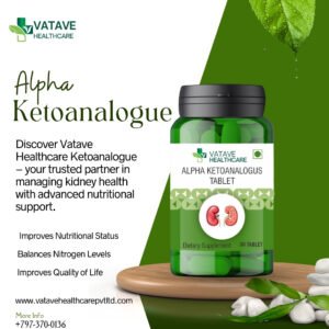 Best Alpha Ketoanalogue Tablets Manufacturer: Vatave Healthcare