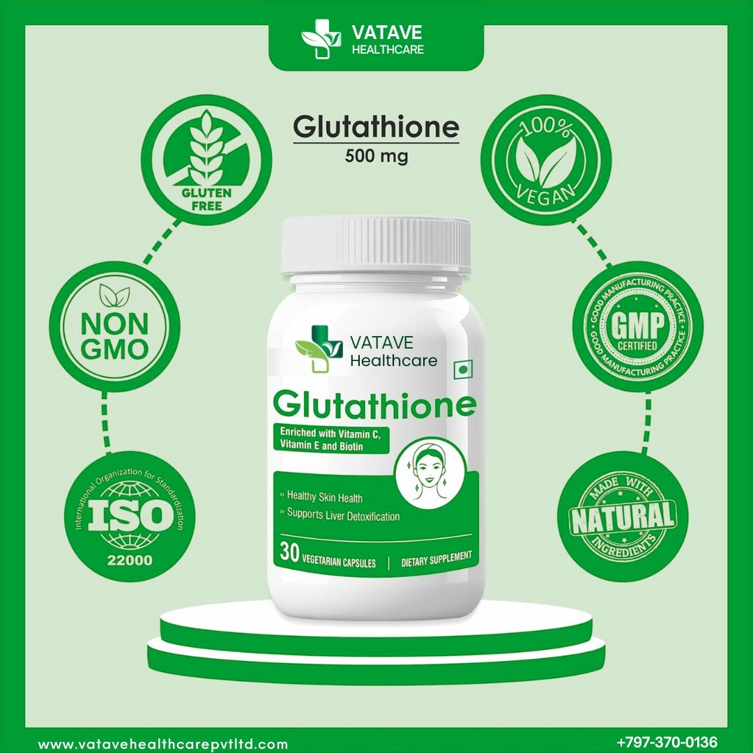 Best Glutathione Manufacturer is Vatave Healthcare
