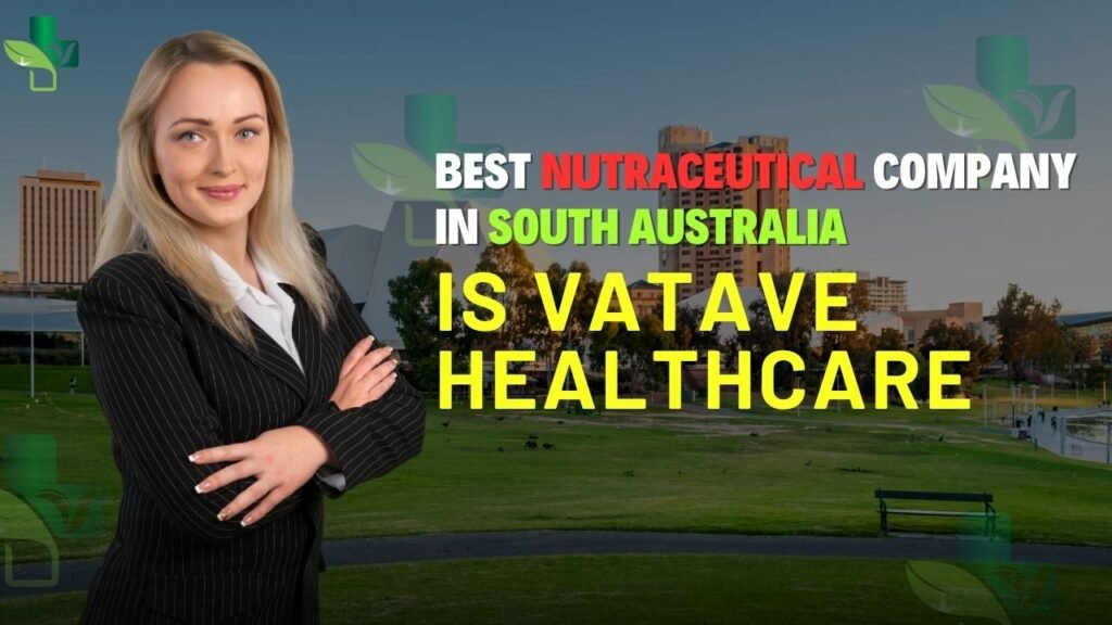 Best Nutraceuticals Company In South Australia