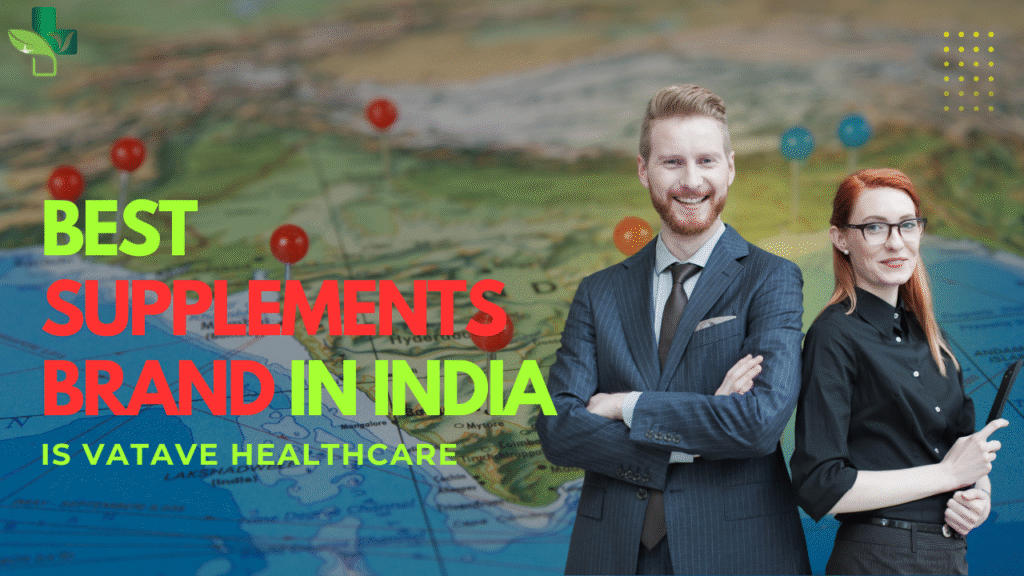 Best Supplements Brand in India Vatave Healthcare