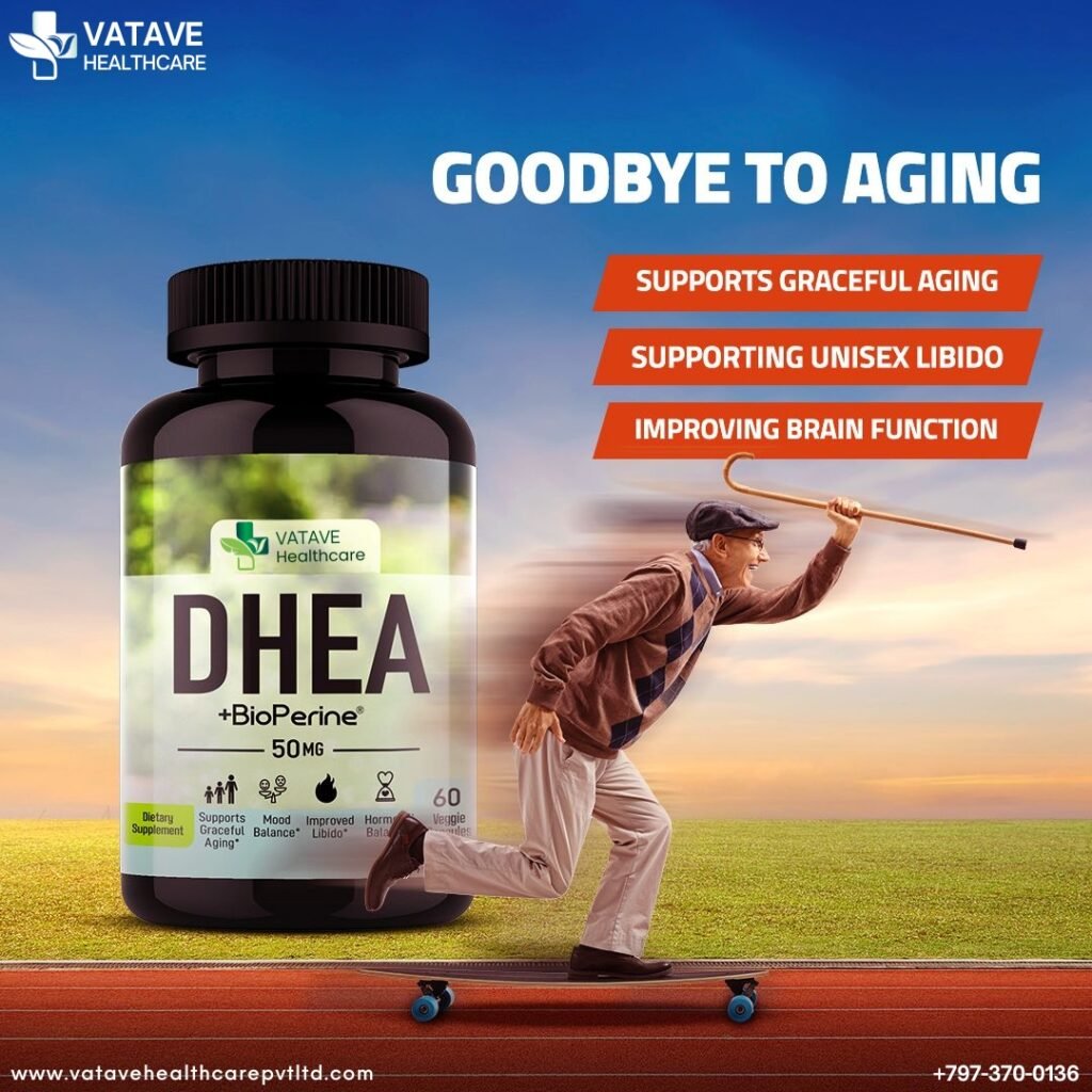 Best DHEA Supplement Manufacturer in India Is Vatave Healthcare