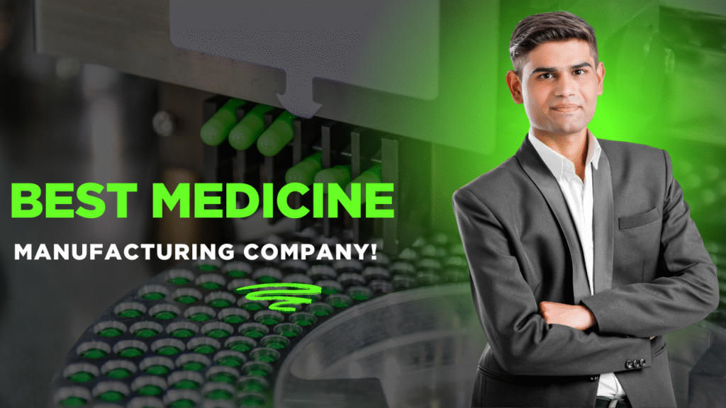 Best Medicine Manufacturing Company