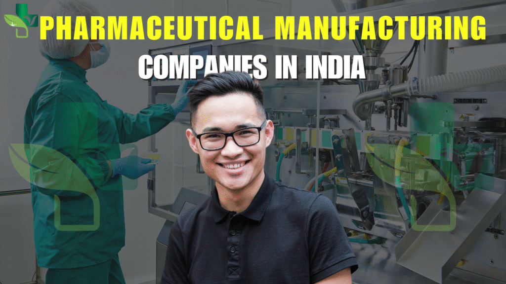 Pharmaceutical Manufacturing Companies In India