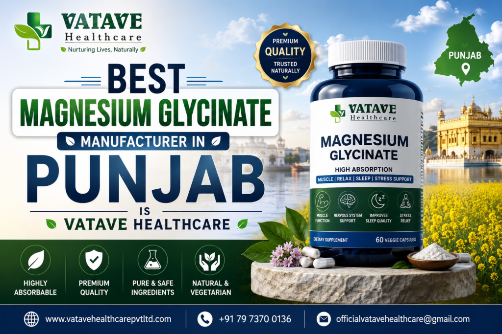 Best Magnesium Glycinate Manufacturer in Punjab