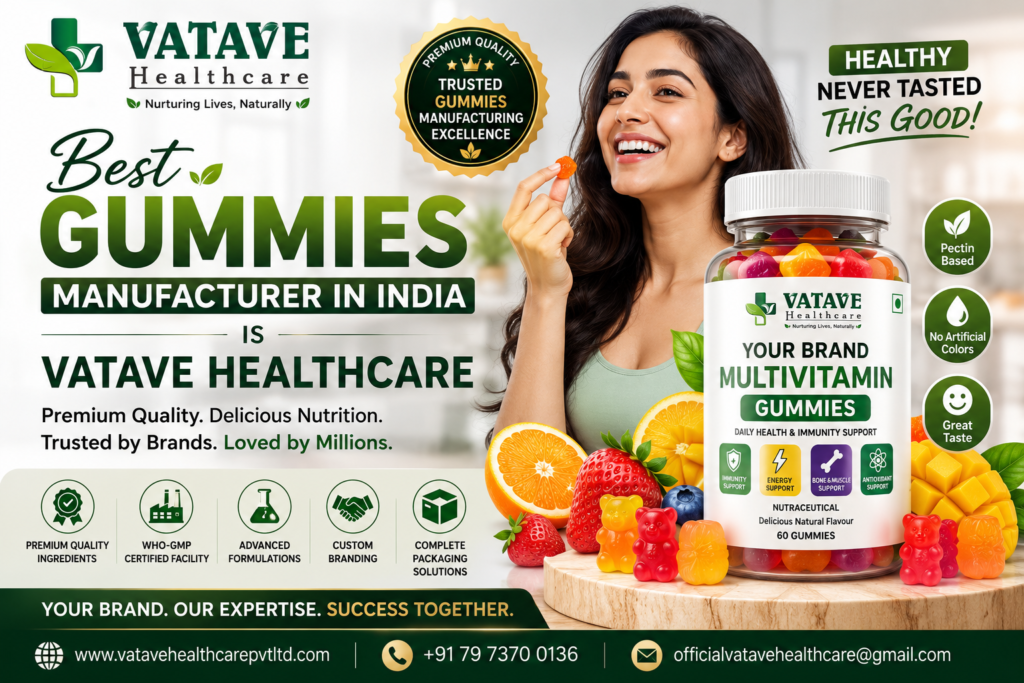 Best Gummies Manufacturer in India Is Vatave Healthcare