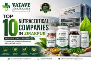 TOP 10 NUTRACEUTICAL COMPANIES IN ZIRAKPUR