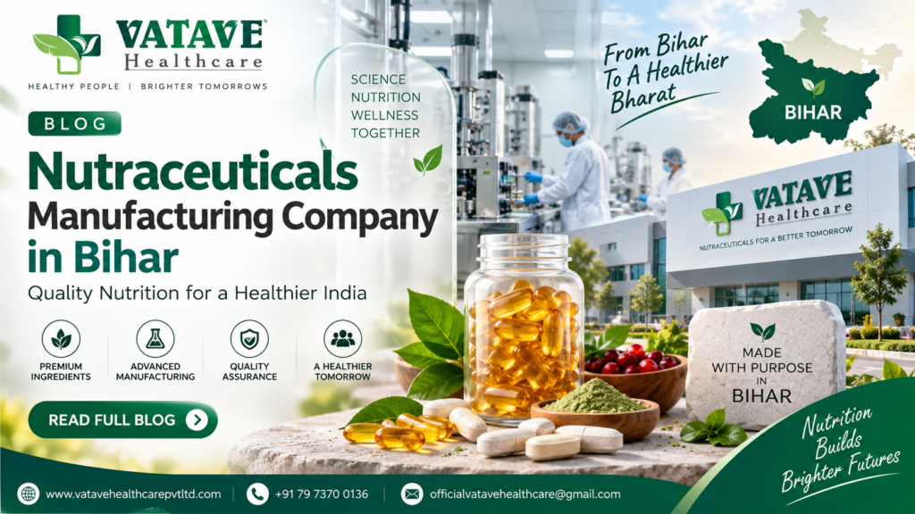 Nutraceuticals Manufacturing Company in Bihar