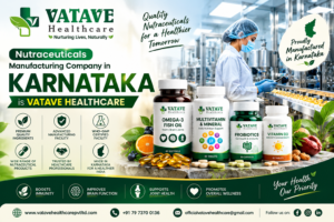 Nutraceuticals Manufacturing Company in Karnataka – Vatave Healthcare