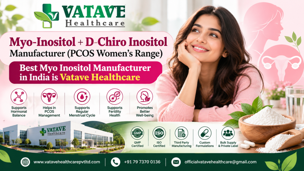 Best myo inositol manufacturer india is vatave healthcare